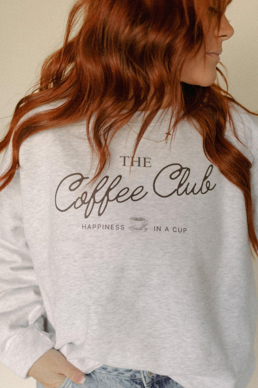 The Coffee Club Sweatshirt.